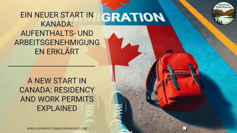 Ein neuer Start in Kanada: Aufenthalts- und Arbeitsgenehmigungen erklärt