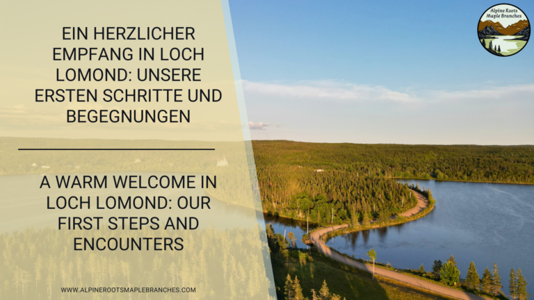 Ein herzlicher Empfang in Loch Lomond: Unsere ersten Schritte und Begegnungen