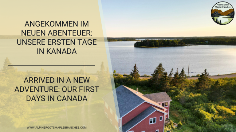 Arriving in a New Adventure: Our First Days in Canada